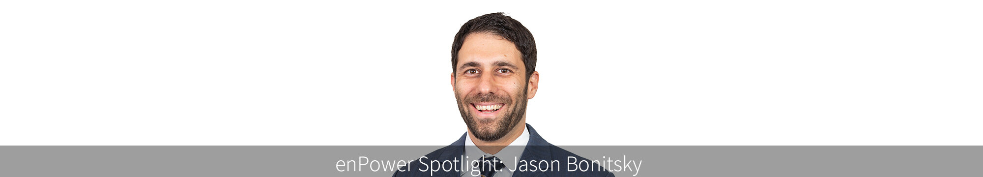 Spotlight #10 Jason Bonitsky, Head of Business Development for enPower · en world